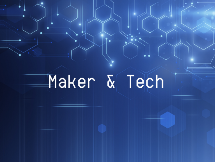 Maker & Tech